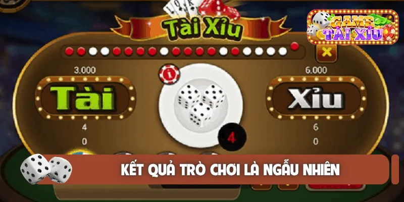 Kết quả trò chơi là ngẫu nhiên